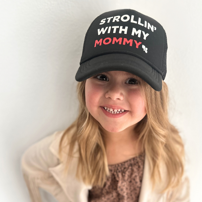 Strollin' With My Mommy Hat