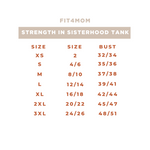 Strength in Sisterhood Tank